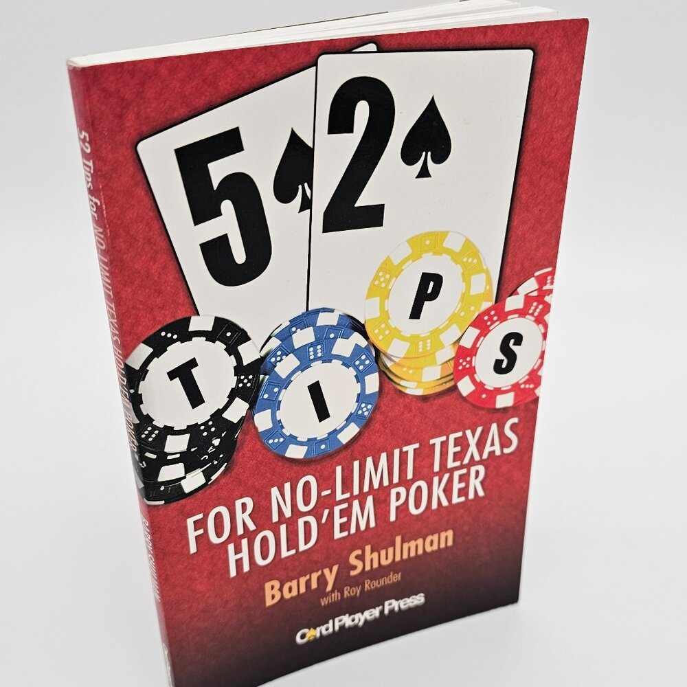 52 Tips for No-Limit Texas Hold’em Poker – Barry Shulman (Poker Book)